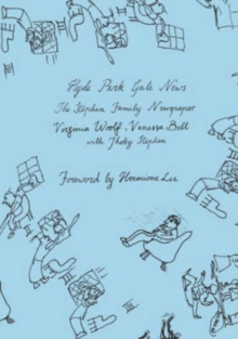 Hyde Park Gate News : The Stephen Family Newspaper, Paperback Book Hyde Park Gate News : The Stephen Family Newspaper, Paperback Book