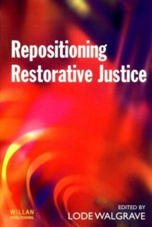 Repositioning Restorative Justice, Paperback / softback Book Repositioning Restorative Justice, Paperback / softback Book