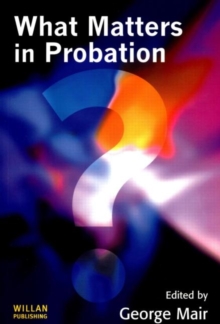 What Matters in Probation, Paperback Book What Matters in Probation, Paperback Book