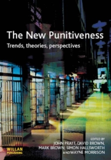 The New Punitiveness : Trends,Theories,Perspectives, Paperback Book The New Punitiveness : Trends,Theories,Perspectives, Paperback Book