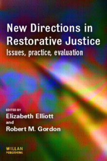 New Directions in Restorative Justice, Paperback / softback Book New Directions in Restorative Justice, Paperback / softback Book