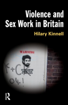Violence and Sex Work in Britain, Paperback / softback Book Violence and Sex Work in Britain, Paperback / softback Book