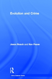Evolution and Crime, Hardback Book Evolution and Crime, Hardback Book