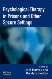Psychological Therapy in Prisons and Other Settings, Hardback Book Psychological Therapy in Prisons and Other Settings, Hardback Book