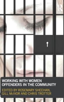Working with Women Offenders in the Community, Hardback Book Working with Women Offenders in the Community, Hardback Book