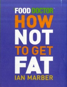 How Not to Get Fat, Paperback Book How Not to Get Fat, Paperback Book