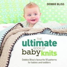 The Ultimate Book of Baby Knits, Paperback Book The Ultimate Book of Baby Knits, Paperback Book