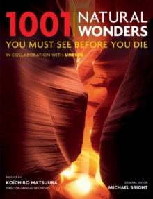 1001 Natural Wonders : You Must See Before You Die