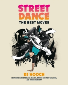 Street Dance : The Best Moves