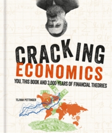 Cracking Economics, Hardback Book Cracking Economics, Hardback Book