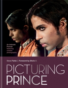 Picturing Prince : An Intimate Portrait, Hardback Book Picturing Prince : An Intimate Portrait, Hardback Book