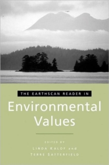 The Earthscan Reader in Environmental Values, Paperback / softback Book The Earthscan Reader in Environmental Values, Paperback / softback Book