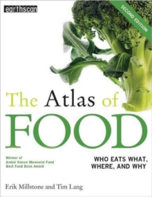 The Atlas of Food : Who Eats What, Where and Why, Paperback Book The Atlas of Food : Who Eats What, Where and Why, Paperback Book