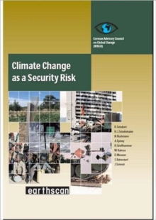 Climate Change as a Security Risk, Hardback Book Climate Change as a Security Risk, Hardback Book