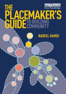 The Placemaker's Guide to Building Community, Paperback Book The Placemaker's Guide to Building Community, Paperback Book