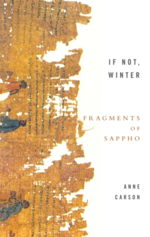 If Not, Winter: Fragments Of Sappho, Paperback Book If Not, Winter: Fragments Of Sappho, Paperback Book