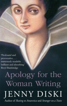 Apology For The Woman Writing, Paperback / softback Book Apology For The Woman Writing, Paperback / softback Book