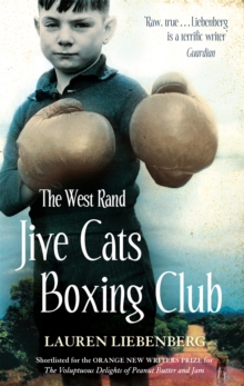 The West Rand Jive Cats Boxing Club, Paperback Book The West Rand Jive Cats Boxing Club, Paperback Book