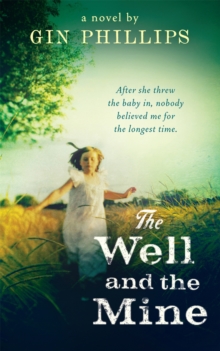 The Well And The Mine, Paperback Book The Well And The Mine, Paperback Book