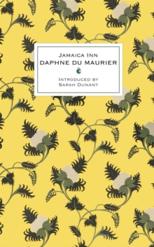 Jamaica Inn : The thrilling gothic classic from the beloved author of REBECCA