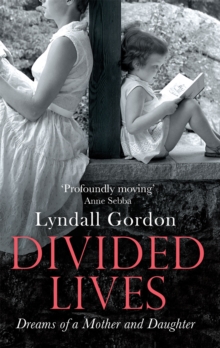 Divided Lives : Dreams of a Mother and a Daughter, Paperback / softback Book Divided Lives : Dreams of a Mother and a Daughter, Paperback / softback Book