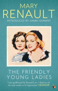 The Friendly Young Ladies : A Virago Modern Classic