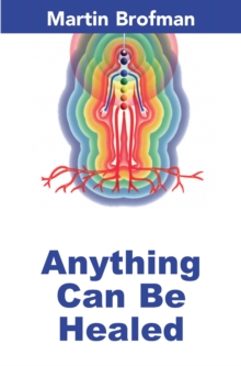 Anything Can be Healed, Paperback Book Anything Can be Healed, Paperback Book