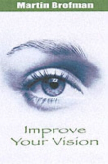 Improve Your Vision, Paperback Book Improve Your Vision, Paperback Book