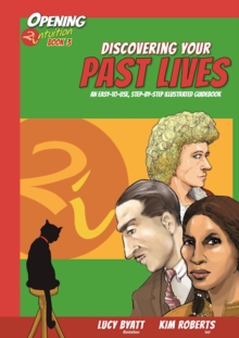 Discovering Your Past Lives : An Easy to Use Step-by-Step Illustrated Guidebook, Paperback / softback Book Discovering Your Past Lives : An Easy to Use Step-by-Step Illustrated Guidebook, Paperback / softback Book