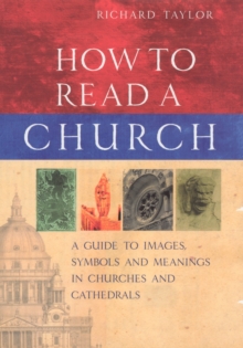 How To Read A Church, Hardback Book How To Read A Church, Hardback Book