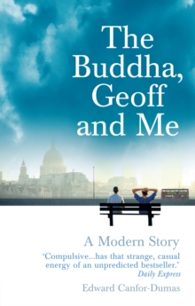 The Buddha, Geoff and Me : A Modern Story