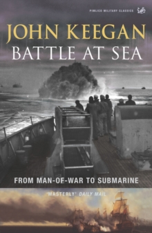 Battle at Sea : From Man-of-war to Submarine, Paperback Book Battle at Sea : From Man-of-war to Submarine, Paperback Book