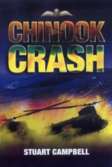 Chinook Crash, Hardback Book Chinook Crash, Hardback Book