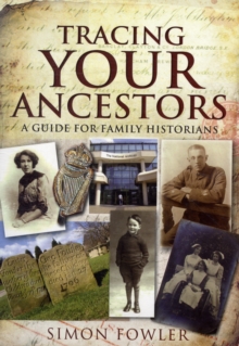 Tracing Your Ancestors, Paperback / softback Book Tracing Your Ancestors, Paperback / softback Book