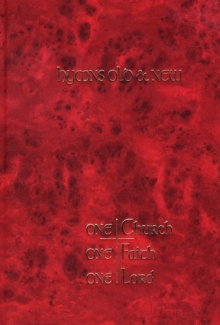 One Church, One Faith, One Lord: Full Music : Hymns Old and New, Hardback Book One Church, One Faith, One Lord: Full Music : Hymns Old and New, Hardback Book