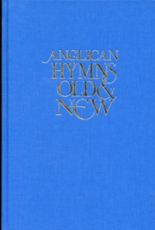 Anglican Hymns Old & New - Full Music
