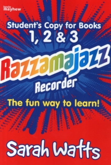 Razzamajazz Recorder - Student Books 1, 2 & 3 : The Fun and Exciting Way to Learn the Recorder