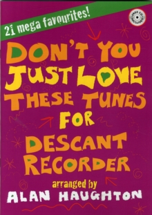 Don'T You Just Love These Tunes : A Fresh Spin on Popular Tunes