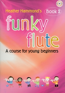 FUNKY FLUTE 2 STUDENT EDITION, Paperback Book FUNKY FLUTE 2 STUDENT EDITION, Paperback Book