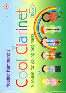 Cool Clarinet - Student : A Course for Young Beginners Pre-Grade 1