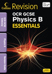 OCR Gateway Physics B : Revision Guide, Paperback Book OCR Gateway Physics B : Revision Guide, Paperback Book