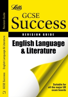 Letts GCSE Success : English Language and Literature: Revision Guide, Paperback Book Letts GCSE Success : English Language and Literature: Revision Guide, Paperback Book