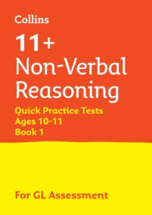 11+ Non-Verbal Reasoning Quick Practice Tests Age 10-11 (Year 6) : For the 2024 Gl Assessment Tests