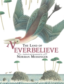 The Land of Neverbelieve, Hardback Book The Land of Neverbelieve, Hardback Book