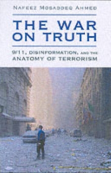 The War on Truth : Disinformation and the Anatomy of Terrorism, Paperback Book The War on Truth : Disinformation and the Anatomy of Terrorism, Paperback Book
