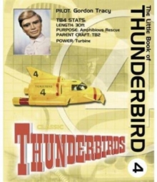 The Little Book of Thunderbird 4, Hardback Book The Little Book of Thunderbird 4, Hardback Book