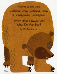 Brown Bear, Brown Bear, What Do You See? In Tamil and English