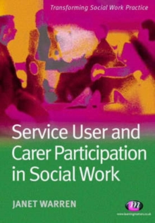 Service User and Carer Participation in Social Work, Paperback Book Service User and Carer Participation in Social Work, Paperback Book