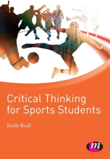 Critical Thinking for Sports Students, Paperback Book Critical Thinking for Sports Students, Paperback Book