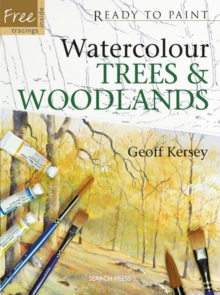 Watercolour Trees and Woodlands, Paperback Book Watercolour Trees and Woodlands, Paperback Book